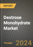 Dextrose Monohydrate Market Outlook Report: Industry Size, Competition, Trends and Growth Opportunities by Region, YoY Forecasts from 2024 to 2031- Product Image