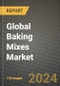 Global Baking Mixes Market Outlook Report: Industry Size, Competition, Trends and Growth Opportunities by Region, YoY Forecasts from 2024 to 2031 - Product Image
