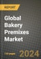 Global Bakery Premixes Market Outlook Report: Industry Size, Competition, Trends and Growth Opportunities by Region, YoY Forecasts from 2024 to 2031 - Product Image