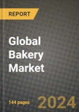 Global Bakery Market Outlook Report: Industry Size, Competition, Trends and Growth Opportunities by Region, YoY Forecasts from 2024 to 2031- Product Image