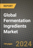 Global Fermentation Ingredients Market Outlook Report: Industry Size, Competition, Trends and Growth Opportunities by Region, YoY Forecasts from 2024 to 2031- Product Image