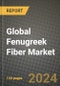 Global Fenugreek Fiber Market Outlook Report: Industry Size, Competition, Trends and Growth Opportunities by Region, YoY Forecasts from 2024 to 2031 - Product Image