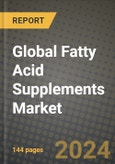 Global Fatty Acid Supplements Market Outlook Report: Industry Size, Competition, Trends and Growth Opportunities by Region, YoY Forecasts from 2024 to 2031- Product Image