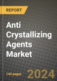 Anti Crystallizing Agents Market Outlook Report: Industry Size, Competition, Trends and Growth Opportunities by Region, YoY Forecasts from 2024 to 2031- Product Image