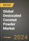 Global Desiccated Coconut Powder Market Outlook Report: Industry Size, Competition, Trends and Growth Opportunities by Region, YoY Forecasts from 2024 to 2031 - Product Image