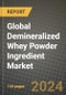 Global Demineralized Whey Powder Ingredient Market Outlook Report: Industry Size, Competition, Trends and Growth Opportunities by Region, YoY Forecasts from 2024 to 2031 - Product Image