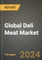 Global Deli Meat Market Outlook Report: Industry Size, Competition, Trends and Growth Opportunities by Region, YoY Forecasts from 2024 to 2031 - Product Image