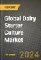 Global Dairy Starter Culture Market Outlook Report: Industry Size, Competition, Trends and Growth Opportunities by Region, YoY Forecasts from 2024 to 2031 - Product Image