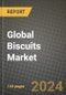 Global Biscuits Market Outlook Report: Industry Size, Competition, Trends and Growth Opportunities by Region, YoY Forecasts from 2024 to 2031 - Product Thumbnail Image
