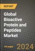 Global Bioactive Protein and Peptides Market Outlook Report: Industry Size, Competition, Trends and Growth Opportunities by Region, YoY Forecasts from 2024 to 2031- Product Image