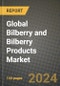 Global Bilberry and Bilberry Products Market Outlook Report: Industry Size, Competition, Trends and Growth Opportunities by Region, YoY Forecasts from 2024 to 2031 - Product Image