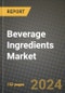 2024 Beverage Ingredients Market Outlook Report: Industry Size, Market Shares Data, Insights, Growth Trends, Opportunities, Competition 2023 to 2031 - Product Thumbnail Image