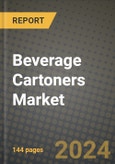 Beverage Cartoners Market Outlook Report: Industry Size, Competition, Trends and Growth Opportunities by Region, YoY Forecasts from 2024 to 2031- Product Image