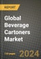 Global Beverage Cartoners Market Outlook Report: Industry Size, Competition, Trends and Growth Opportunities by Region, YoY Forecasts from 2024 to 2031 - Product Thumbnail Image