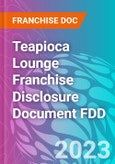 Teapioca Lounge Franchise Disclosure Document FDD- Product Image