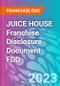 JUICE HOUSE Franchise Disclosure Document FDD - Product Thumbnail Image