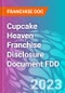 Cupcake Heaven Franchise Disclosure Document FDD - Product Thumbnail Image