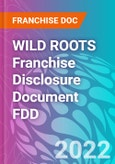 WILD ROOTS Franchise Disclosure Document FDD- Product Image