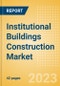 Institutional Buildings Construction Market in India - Market Size and Forecasts to 2026 (including New Construction, Repair and Maintenance, Refurbishment and Demolition and Materials, Equipment and Services costs) - Product Thumbnail Image