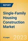 Single-Family Housing Construction Market in Hungary - Market Size and Forecasts to 2026 (including New Construction, Repair and Maintenance, Refurbishment and Demolition and Materials, Equipment and Services costs)- Product Image