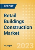 Retail Buildings Construction Market in Hong Kong - Market Size and Forecasts to 2026 (including New Construction, Repair and Maintenance, Refurbishment and Demolition and Materials, Equipment and Services costs)- Product Image