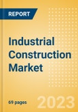 Industrial Construction Market in India - Market Size and Forecasts to 2026- Product Image
