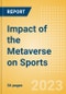 Impact of the Metaverse on Sports - Thematic Intelligence - Product Thumbnail Image