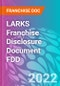 LARKS Franchise Disclosure Document FDD - Product Thumbnail Image