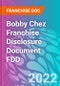 Bobby Chez Franchise Disclosure Document FDD - Product Thumbnail Image