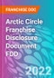 Arctic Circle Franchise Disclosure Document FDD - Product Thumbnail Image