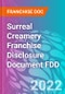 Surreal Creamery Franchise Disclosure Document FDD - Product Thumbnail Image