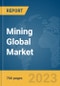 Mining Global Market Opportunities And Strategies To 2032 - Product Thumbnail Image