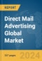 Direct Mail Advertising Global Market Opportunities and Strategies to 2033 - Product Image