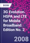 3G Evolution. HSPA and LTE for Mobile Broadband. Edition No. 2 - Product Thumbnail Image