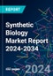 Synthetic Biology Market Report 2024-2034 - Product Thumbnail Image
