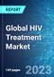 Global HIV Treatment Market: Analysis By Product, By Region Size and Trends with Impact of COVID-19 and Forecast up to 2030 - Product Image