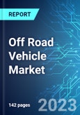 Off Road Vehicle Market: Analysis By Vehicle Type, By Displacement (Less Than 400, 400 To 800, and More Than 800, By End User, By Region Size and Trends with Impact of COVID-19 and Forecast up to 2028- Product Image