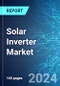 Solar Inverter Market: Analysis By Type (Central, String and Micro), By Phase (Single Phase and Three Phase), By Connection Type (On Grid and Off Grid), By End User (Utilities, Residential and Commercial & Industrial), By Region Size & Forecast and Forecast up to 2029 - Product Image