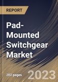 Pad-Mounted Switchgear Market Size, Share & Industry Trends Analysis Report By Type (Gas-insulated, Air-insulated, Solid-Dielectric and Others), By Voltage, By Application (Industrial, Commercial), By Regional Outlook and Forecast, 2023-2029- Product Image