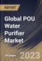 Global POU Water Purifier Market Size, Share & Industry Trends Analysis Report By Technology (RO, UV, UV & RO and Others), By Type, By Distribution Channel (B2C and B2B), By End user, By Regional Outlook and Forecast, 2023-2029 - Product Thumbnail Image