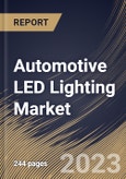 Automotive LED Lighting Market Size, Share & Industry Trends Analysis Report By Position, By Sales Channel, By Vehicle Type (Passenger Car and Commercial Vehicle), By Propulsion Type, By Regional Outlook and Forecast, 2023-2029- Product Image