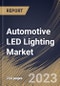 Automotive LED Lighting Market Size, Share & Industry Trends Analysis Report By Position, By Sales Channel, By Vehicle Type (Passenger Car and Commercial Vehicle), By Propulsion Type, By Regional Outlook and Forecast, 2023-2029 - Product Thumbnail Image