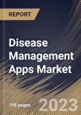 Disease Management Apps Market Size, Share & Industry Trends Analysis Report By Indication (Obesity, Mental Health, Cardiovascular Issues, Diabetes and Others), By Device, By Platform Type, By Regional Outlook and Forecast, 2023-2029- Product Image