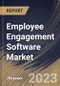 Employee Engagement Software Market Size, Share & Industry Trends Analysis Report By Vertical, By Enterprise Size (Large Enterprises and Small & Medium Enterprises), By Deployment Type, By Function, By Regional Outlook and Forecast, 2023-2029 - Product Thumbnail Image