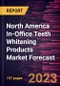 North America In-Office Teeth Whitening Products Market Forecast to 2028 - Regional Analysis by Technique, Solution and Country - Product Thumbnail Image
