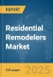 Residential Remodelers Market Report 2025 - Product Thumbnail Image