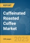 Caffeinated Roasted Coffee Market Report 2025 - Product Thumbnail Image