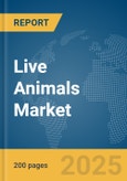 Live Animals Market Report 2025- Product Image