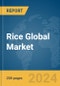 Rice Global Market Report 2024 - Product Image