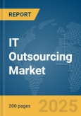 IT Outsourcing Market Report 2025- Product Image